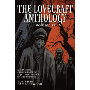 The Lovecraft Anthology: Volume II