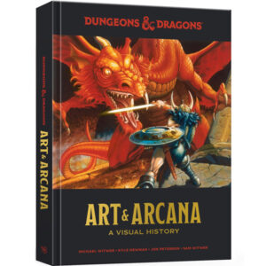 Dungeons & Dragons: Art & Arcana - A Visual History