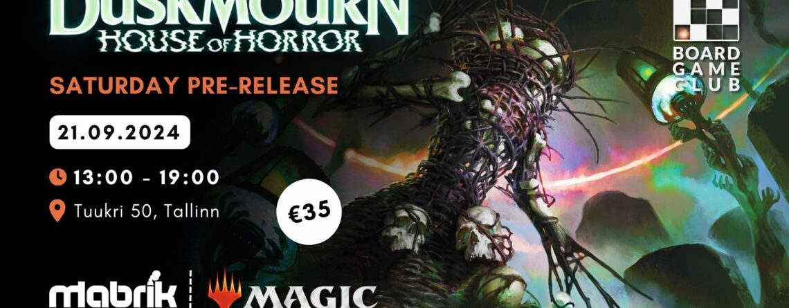 Events - 21.09.2024 - MTG: Duskmourn Saturday Pre-Release