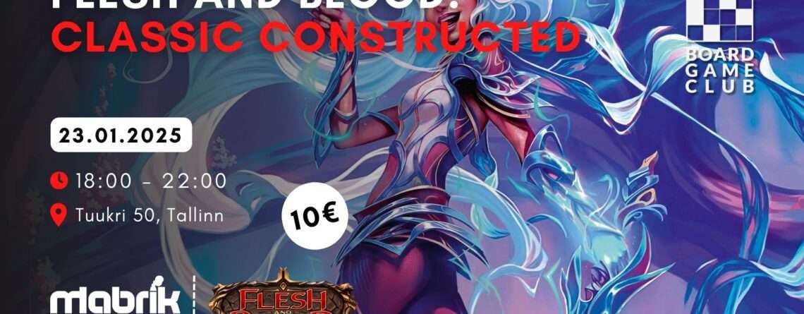 Events - 23.01.2025 - Flesh & Blood - Classic Constructed