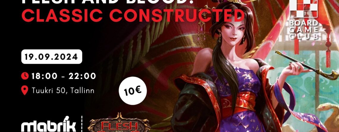 Events - 19.09.2024 - Flesh & Blood - Classic Constructed