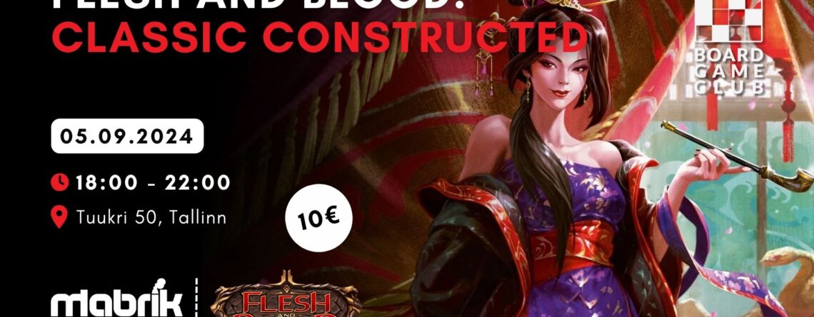 Events - 05.09.2024 - Flesh & Blood - Classic Constructed