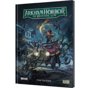 Arkham Horror RPG: Core Rulebook