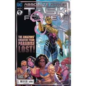 Absolute Power: Task Force VII #6 - Pete Woods Variant (2024)