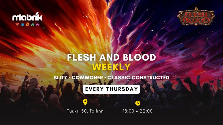 Events - Flesh and Blood - Every Thursday
