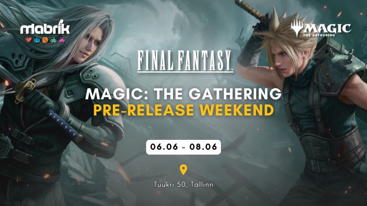 Events - 06,06 - 08,06 - MTG: Final Fantasy Pre-Release Weekend