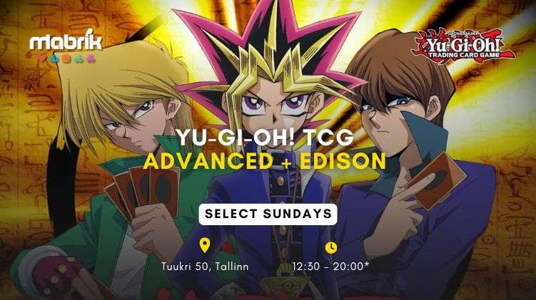 Events - Yu-Gi-Oh! TCG - Advanced + Edison - Select Sundays