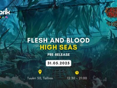 Events - 31,05,2025 - Flesh and Blood - High Seas Pre-Release