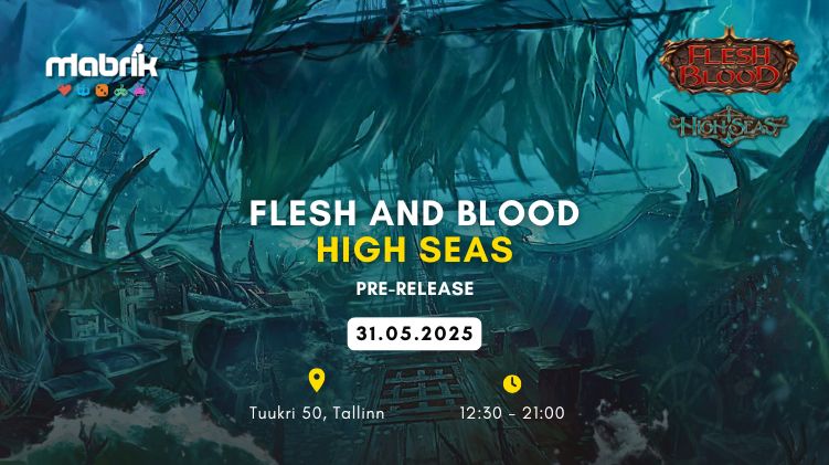 Events - 31,05,2025 - Flesh and Blood - High Seas Pre-Release