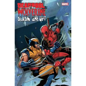 Deadpool vs. Wolverine Slash 'Em Up #1 (2025)