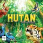 Hutan Life in the Rainforest