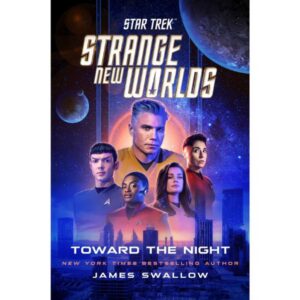 Star Trek Strange New Worlds - Toward the Night