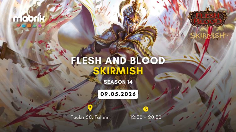 Events - 09.05.2026 - Flesh and Blood: Skirmish Season 14