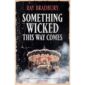 Something Wicked This Way Comes